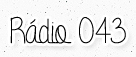 Escute a Rádio O43